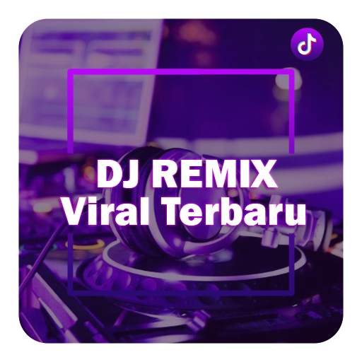 DJ Remix Viral Terbaru Full Bass Offline 2.3
