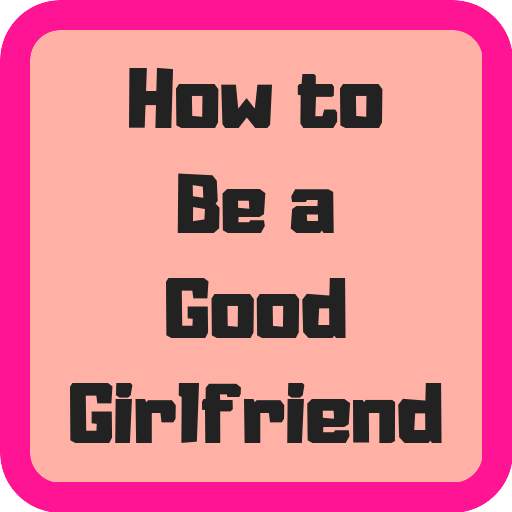 How to Be a Good Girlfriend 1.8