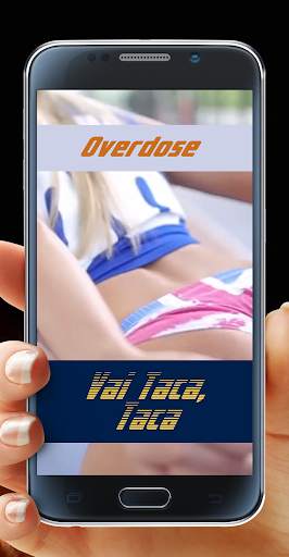 Overdose Vai Taca TacaTaca 1 تصوير الشاشة