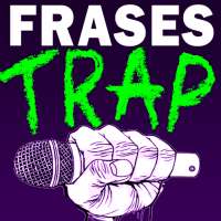 Frases de Trap y Rap callejero