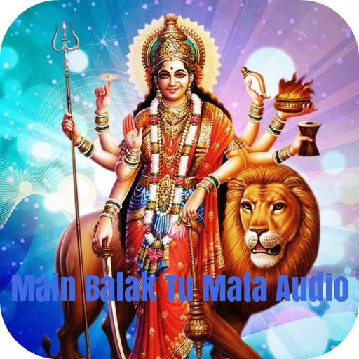 Main Balak Tu Mata Audio 100.0.0
