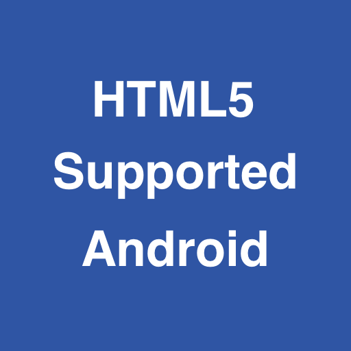 HTML5 Supported for Android -Check browser support icon