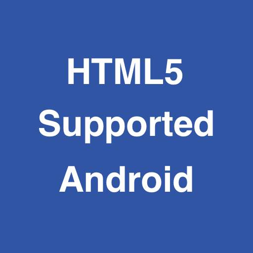 HTML5 Supported for Android -Check browser support 2.0.1