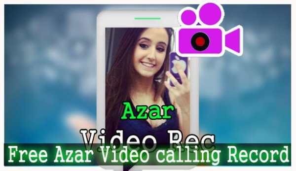 Free Azar Video calling Record स्क्रीनशॉट 1