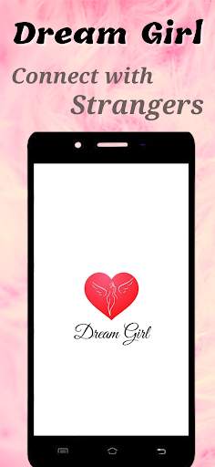 Dream Girl - Random Chat App screenshot 1
