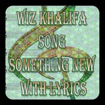 Wiz Khalifa Song Something New With Lyrics screenshot 1