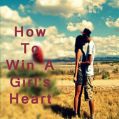 How To Win A Girls Heart- Tips icon