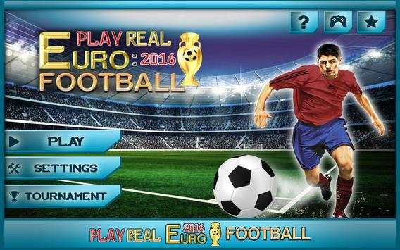 Play Real Euro 2016 Football screenshot 1