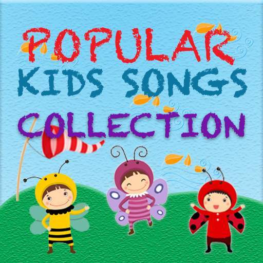 Popular Kids Songs Collection 9.1