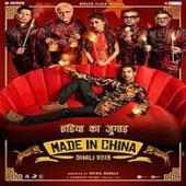 Made In China Hindi Songs Lyrics