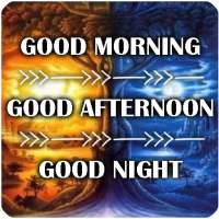 Good Morning, Good Afternoon and Good Night on 9Apps