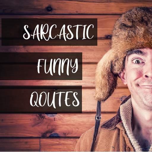Best Funny Sarcastic Quotes and Sayings 1.2
