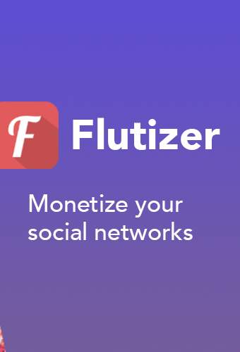 Flutizer - Make money with your social networks screenshot 3