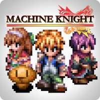 RPG Machine Knight on 9Apps