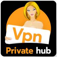 VPN Private HUB Unblocker