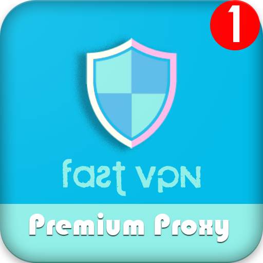 Fast VPN - Free VPN Proxy Server 1.2.0
