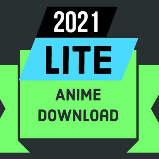 Anime downloader lite - Watch 9.8