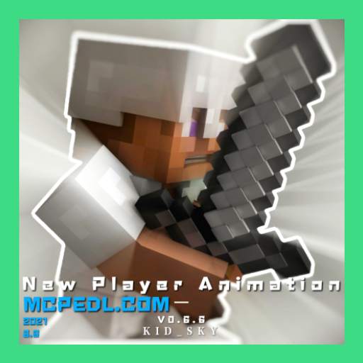 New Player Animation Mod[MCPE] 1.0.0