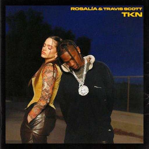 TKN (feat. Travis Scott) - ROSALIA 1.0