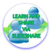 Learn and Share via SlideShare