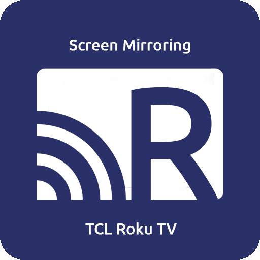 Screen Mirroring for TCL Roku TV 2.3