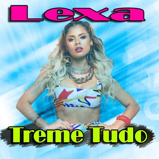Lexa Treme Tudo Hits Offline 2.2