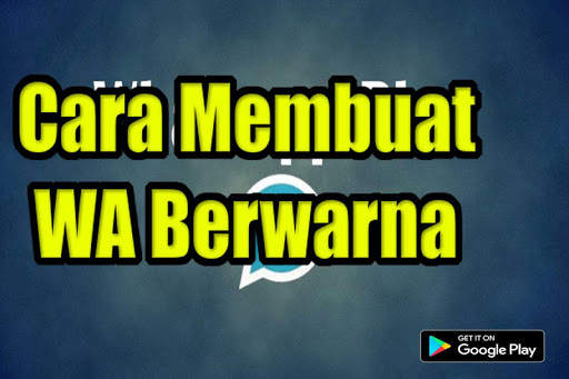 Cara Membuat WA Berwarna screenshot 1