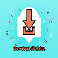 Download all status تحميل جميع الحالات