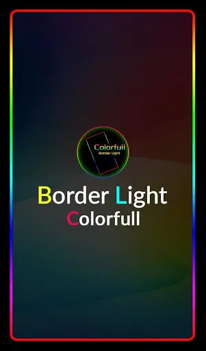 Border Light Wallpaper - Full Screen 2020 screenshot 1