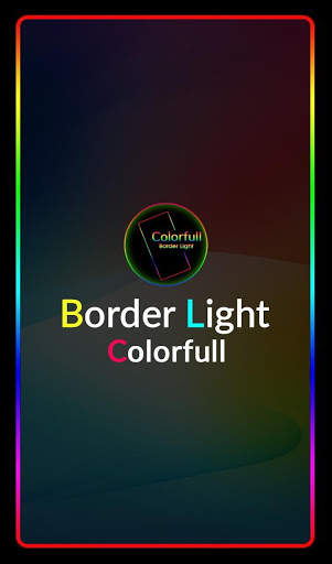 Border Light Wallpaper - Full Screen 2020 screenshot 1