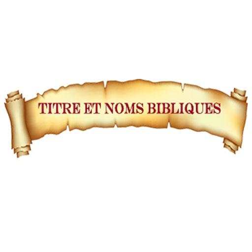 TITRES ET NOMS BIBLIQUES 1.3.0.0