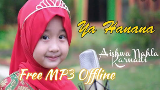 Ya Hanana - Aishwa Nahla Offline screenshot 2