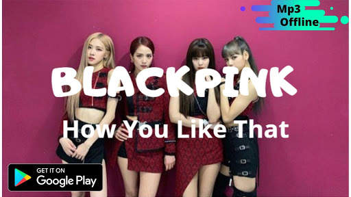 How You Like That - Blackpink Song Offline 2020 screenshot 1