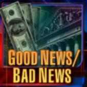 Good News -Bad News