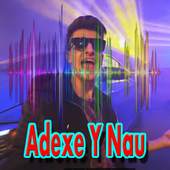 Adexe & Nau Music without internet 1.0