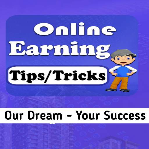 Online Earning Tips & Tricks - Money Making Guides 1.0