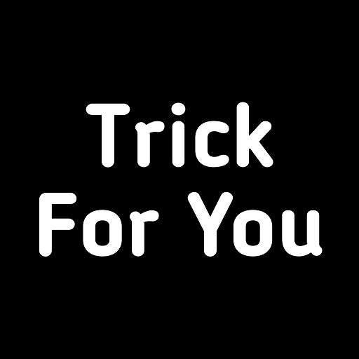 Trick For You 6.0