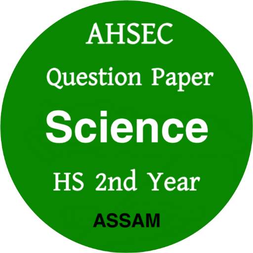 Class 12- AHSEC/HS Science Question Paper 2012-20 1.1.1