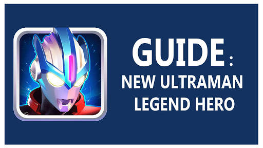 Guide Ultraman Legend screenshot 3