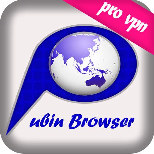 Pubin Browser - Proxy VPN Browser Pro 3.2