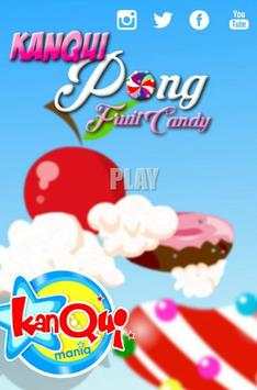 Kanqui Pong Fruit Candy screenshot 1