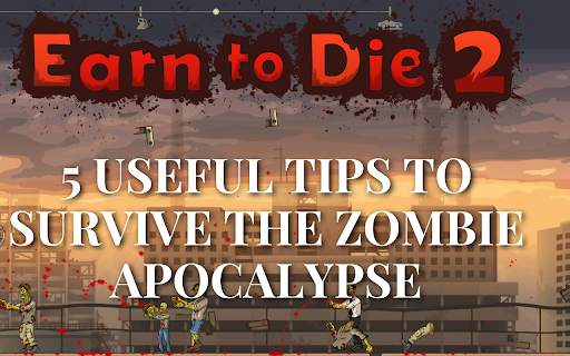 Earn To Die Game Guide: Tips, Tricks screenshot 2