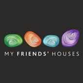 My Friends’ Houses