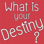 What Is Your Destiny? 1.0