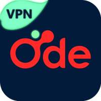 ODE VPN - Fast Free VPN Server & Secure VPN App