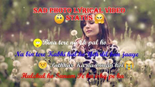Fullscreen Sad Photo Lyrical Video Status Maker screenshot 2