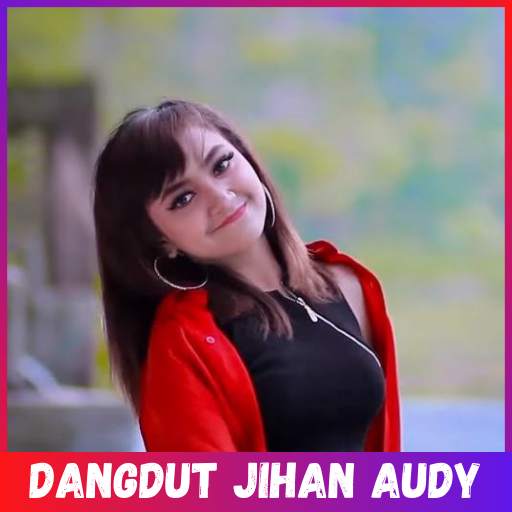Dangdut Jihan Audy Full Offline 1.2.0