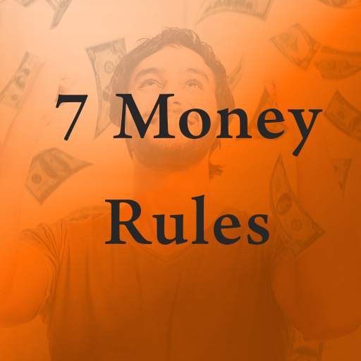 7 Money Rules 1.0