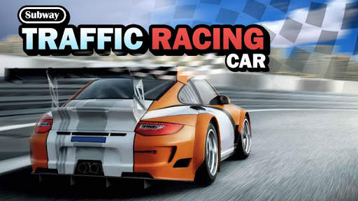 Subway Traffic Racing Car screenshot 5