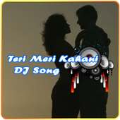 Teri Meri Kahani DJ Song on 9Apps